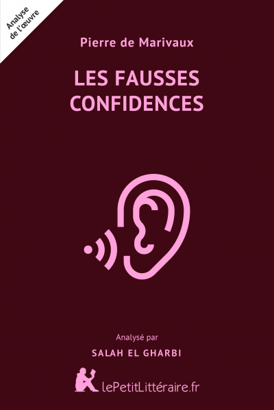Analyse du livre :  Les Fausses Confidences